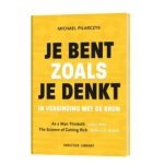 Je bent zoals je denkt
