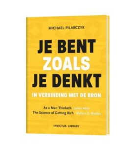 Je bent zoals je denkt