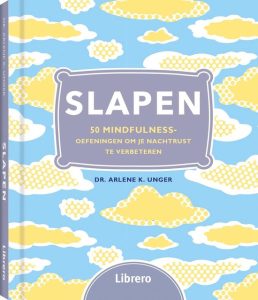 Slaap: 50 Mindfulness oefeningen om je nachtrust te verbeteren