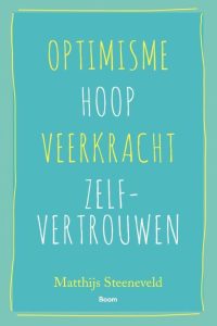 Optimisme - hoop - veerkracht - zelfvertrouwen