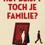 Het blijft toch je familie